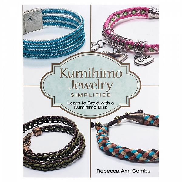 Kumihimo Jewelry Simplified Book - By Rebecca Ann Combs