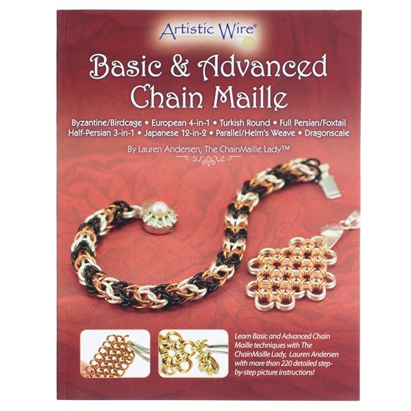 Basic and Advanced Chain Maille Book by Lauren Andersen
